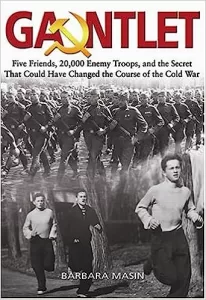 The Mašín Gang: Defiance and Valor in the Face of Oppression