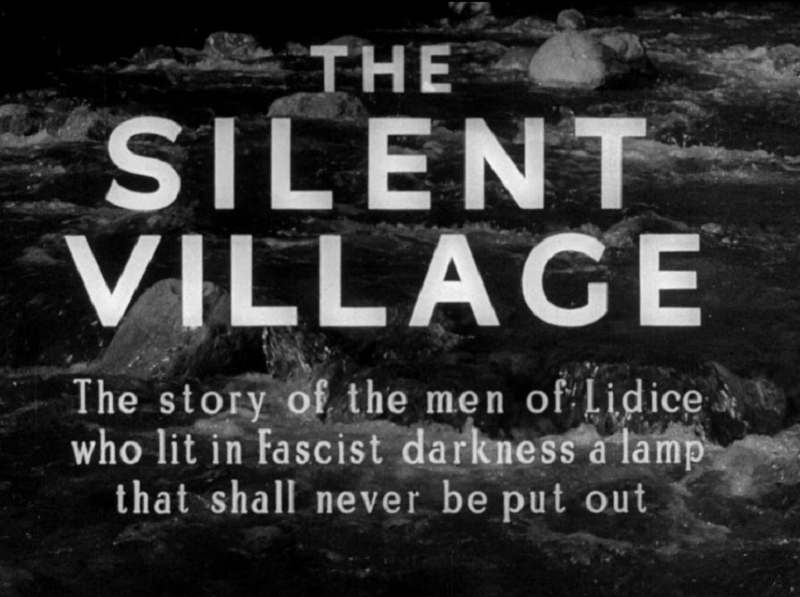 The Silent Village & The Second Life of Lidice